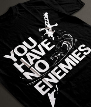 I HAVE NO ENEMIES SHIRT T-SHIRT